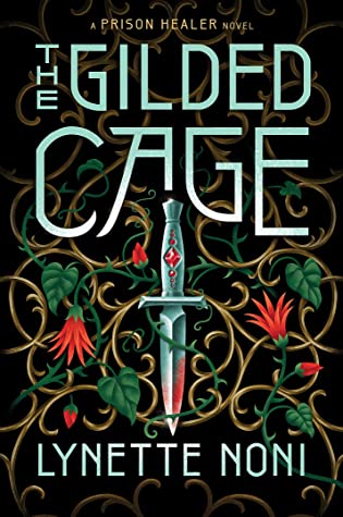 The Gilded Cage (The Prison Healer #2) - Lynette Noni