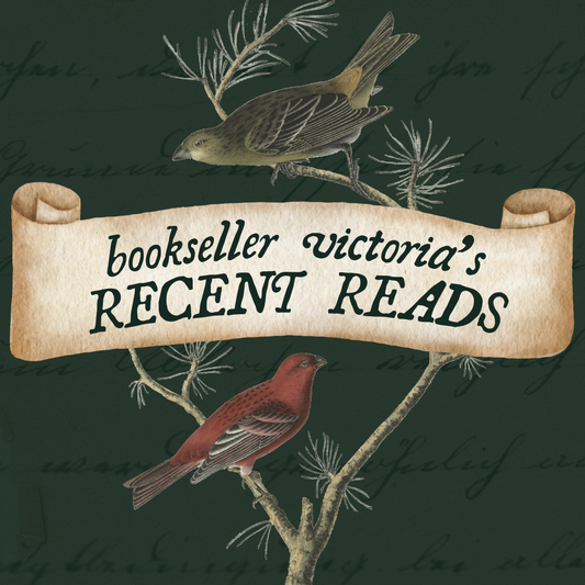 Bookseller Victoria's Recent Reads
