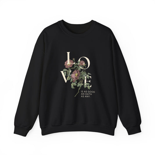 Oath Crewneck Sweatshirt