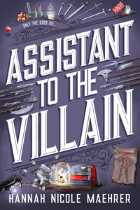 Assistant to the Villain - Hannah Nicole Maehrer