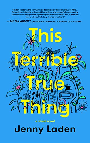 This Terrible True Thing: A Visual Novel - Jenny Laden
