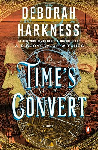 Time's Convert (The All Souls Trilogy #4) - Deborah Harkness (Used)