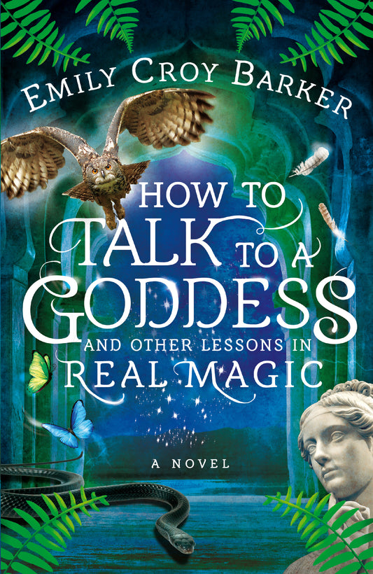 How to Talk to a Goddess - Emily Croy Barker