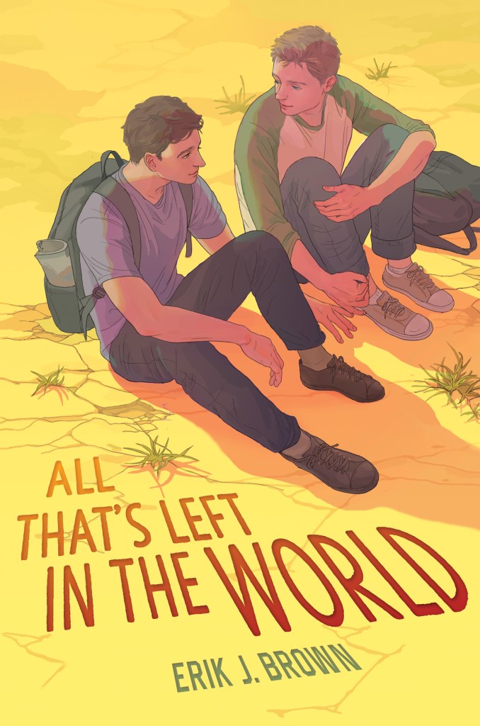 All That’s Left in the World - Erik J. Brown