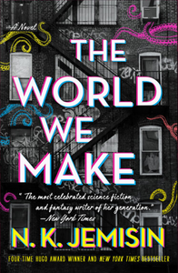 The World We Make (Great Cities #2) - N.K. Jemisin