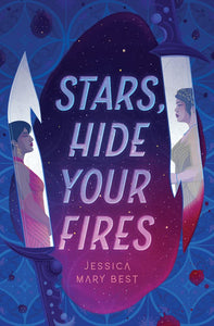 Stars, Hide Your Fires - Jessica Mary Best