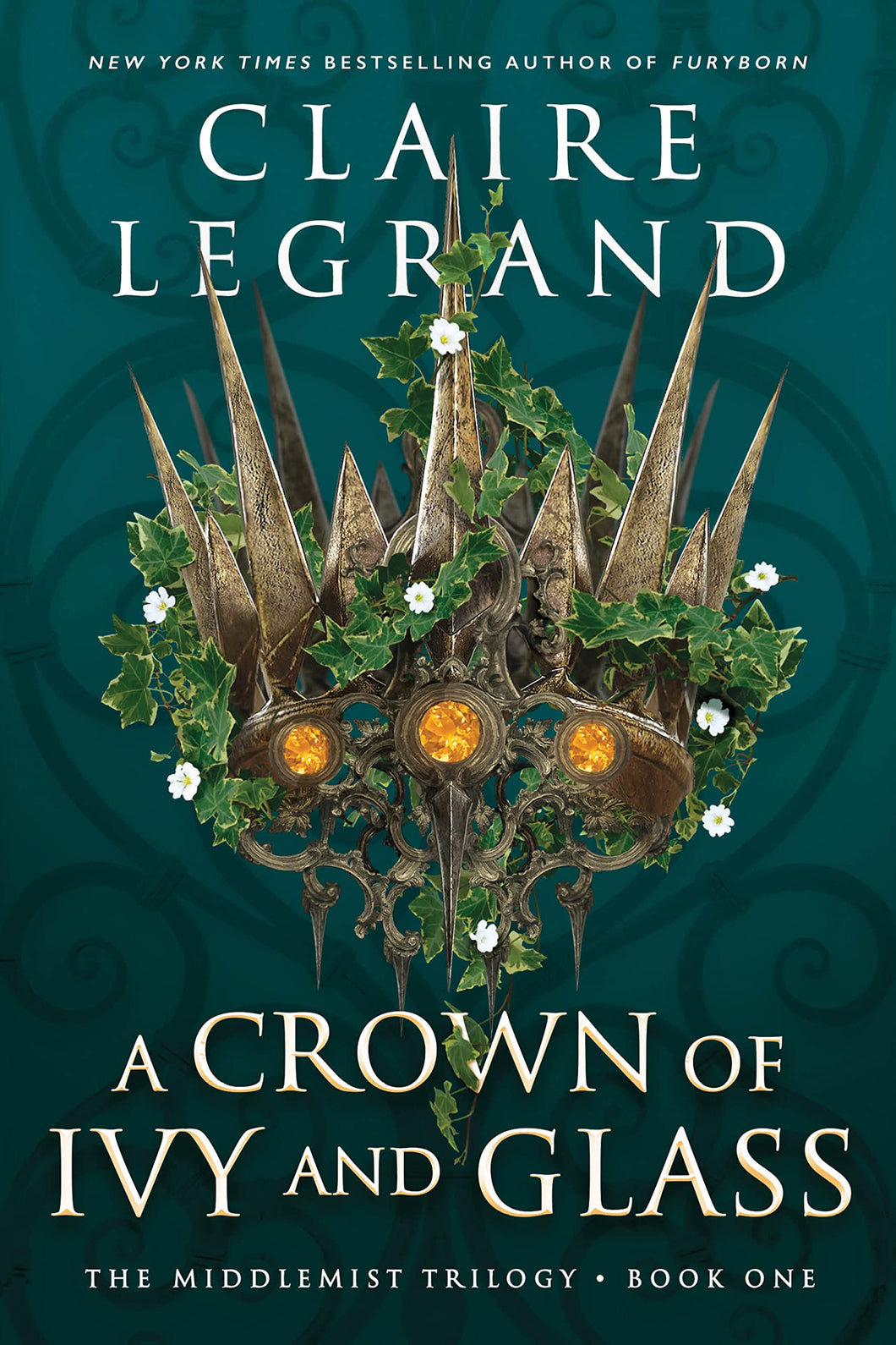 A Crown of Ivy and Glass (The Middlemist Trilogy #1) - Claire Legrand