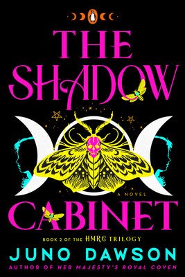 The Shadow Cabinet (Her Majesty's Royal Coven #2) - Juno Dawson