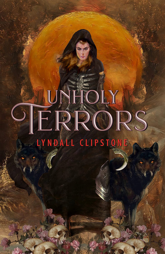 Unholy Terrors - Lyndall Clipstone *SIGNED BOOKPLATE*
