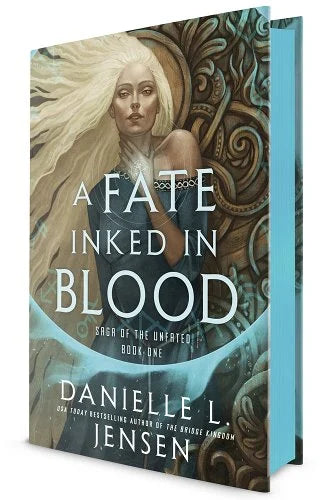 A Fate Inked in Blood (Saga of the Unfated #1 ) - Danielle L. Jensen *SPECIAL EDITION*