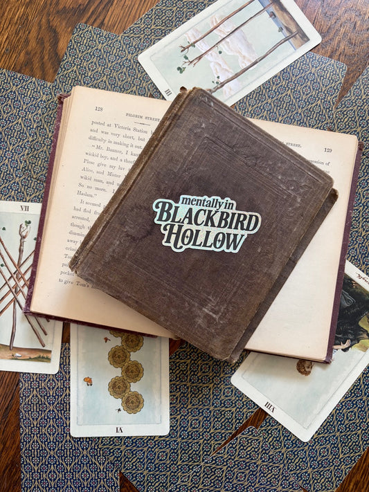 Mentally in Blackbird Hollow Vinyl Sticker
