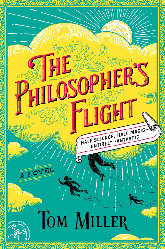 The Philosopher's Flight - Tom Miller (Used)
