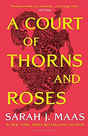 A Court of Thorns and Roses - Sarah J. Mass