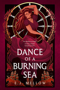 Dance of a Burning Sea (Mousai #2) - E.J. Mellow