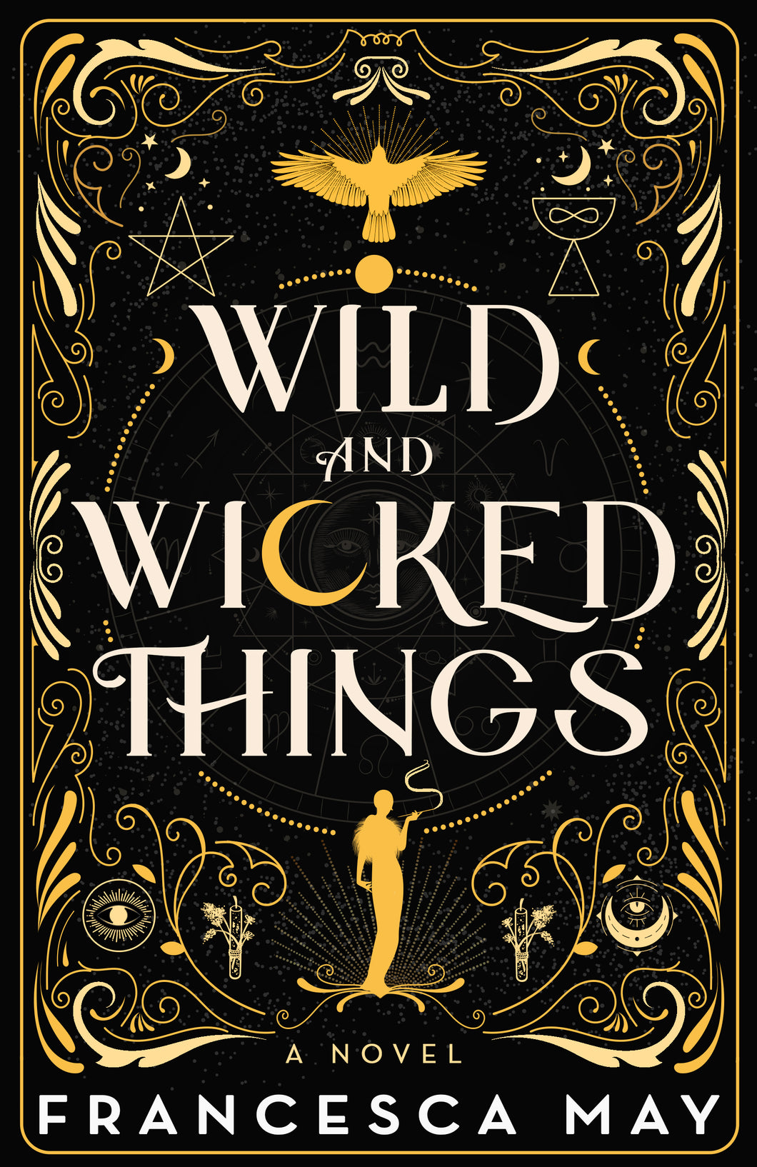 Wild and Wicked Things - Francesca May