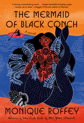 The Mermaid of Black Conch - Monique Roffey