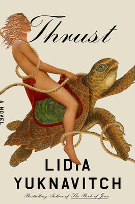 Thrust - Lidia Yuknavitch